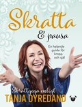 Skratta & pausa : en helande guide fr kropp och sjl