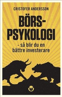 Brspsykologi : s blir du en bttre investerare