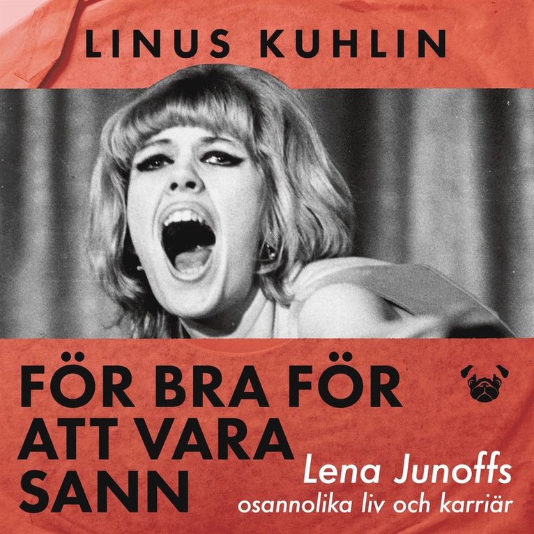 Linus Kuhlin, David Stark, Frida Malvina - För bra för att vara sann – Lena Junoffs osannolika liv och karriär, Ljudbok
