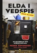 Elda i vedspis och kamin : en bibel fr dig med kksspis, kamin eller kakelugn