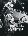 Fotboll. P� riktigt.