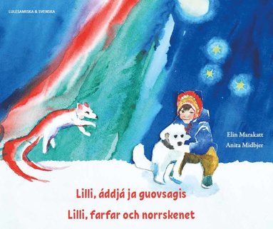 Lilli farfar och norrskenet (lulesamiska och svenska)