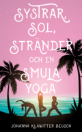 Systrar, sol, strnder och en smula yoga