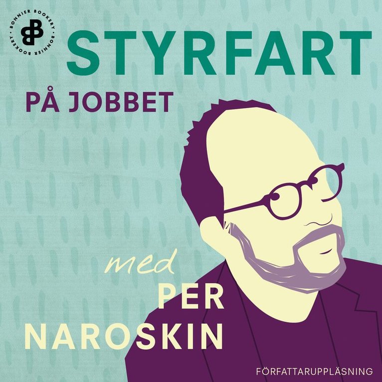 Per Naroskin - Styrfart på jobbet, Ljudbok
