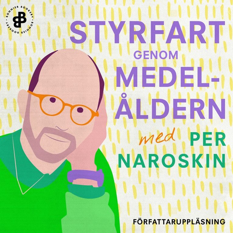 Per Naroskin - Styrfart genom medelåldern, Ljudbok