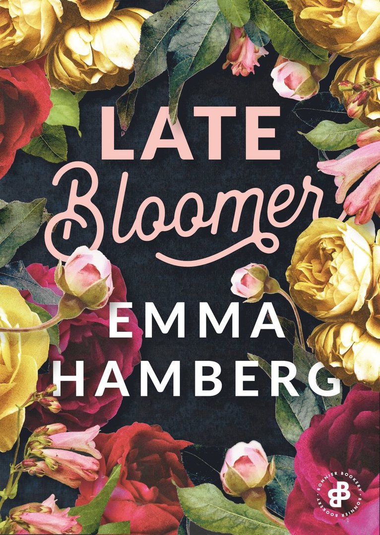 Emma Hamberg - Late Bloomer, E-bok