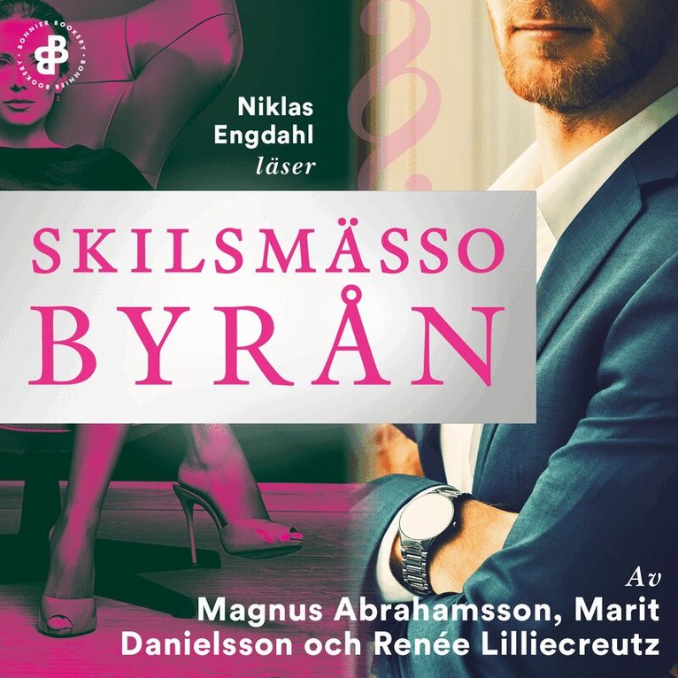 Marit Danielsson, Magnus Abrahamsson, Renée Lilliecreutz - Skilsmässobyrån. S1E1, Ljudbok