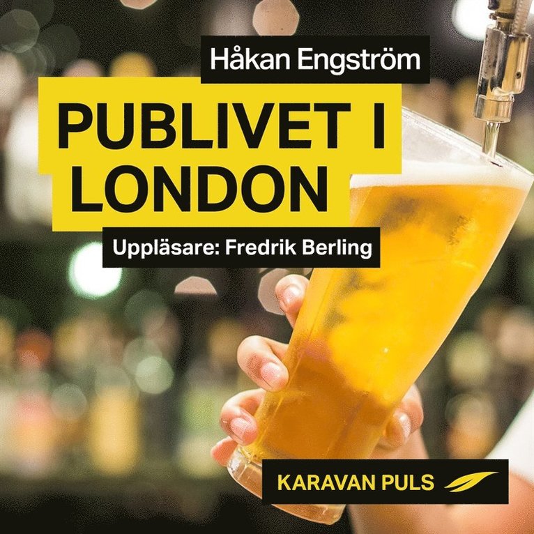 Håkan Engström - Publivet i London, Ljudbok