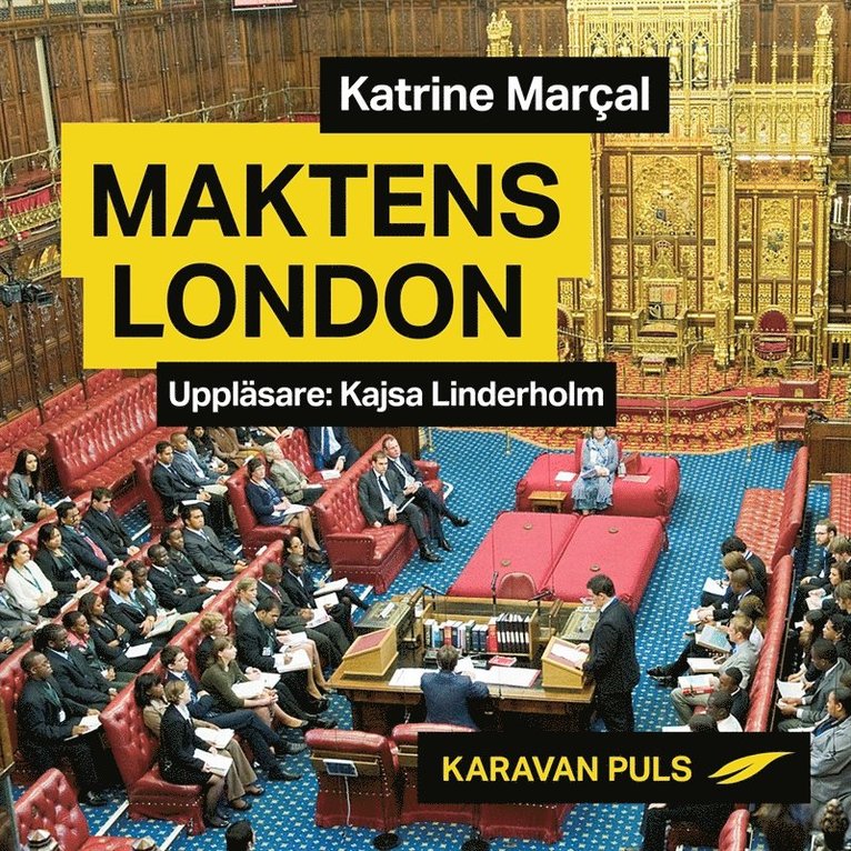 Katrine Marçal - Maktens London, Ljudbok
