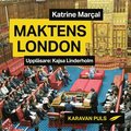 Maktens London