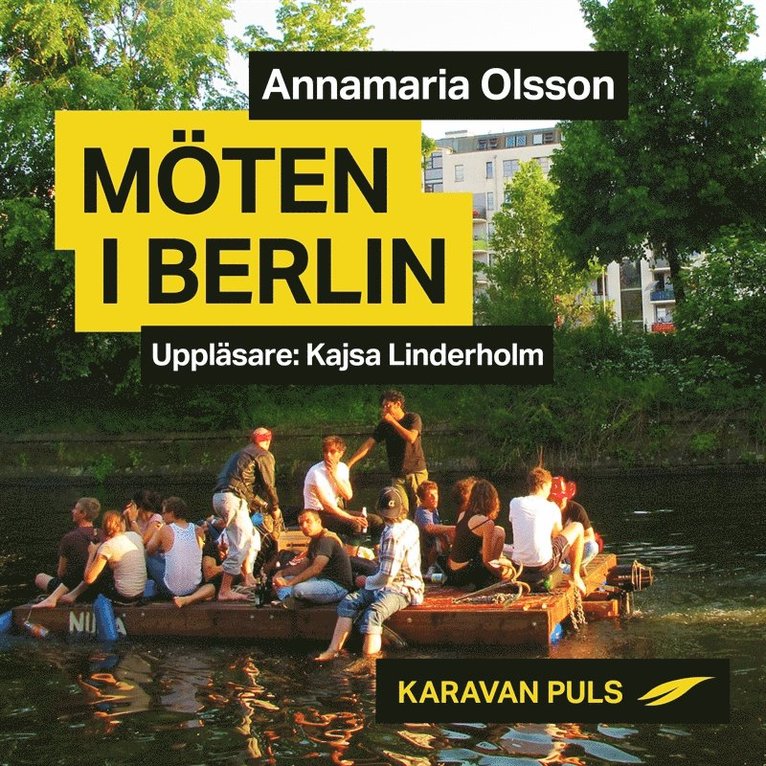 Annamaria Olsson - Möten i Berlin, Ljudbok