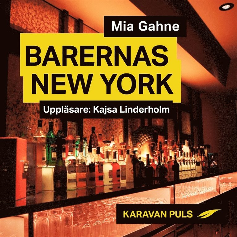 Mia Gahne - Barernas New York, Ljudbok