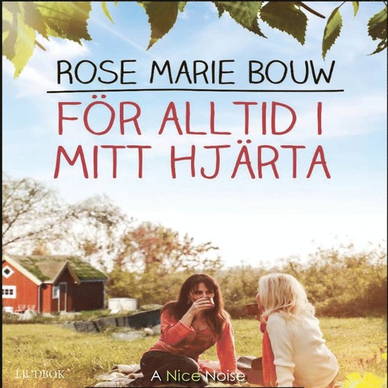 Rose Marie Bouw - För alltid i mitt hjärta, Ljudbok