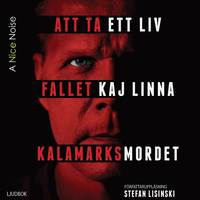 e-Bok Att ta ett liv  fallet Kaj Linna   Kalamarksmordet <br />                        Mp3 skiva
