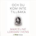 Och du kom inte tillbaka
