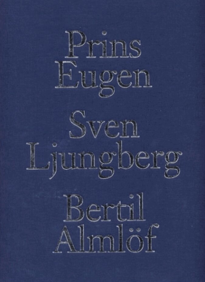 Christina G. Wistman, Ulf Linde, Torgny Lindgren - Prins Eugen, Sven Ljungberg, Bertil Almlöf : landskapsmålare, Inbunden