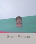 Sissel Wibom : målningar.