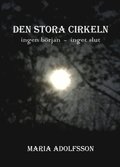 Den stora cirkeln : ingen brjan - inget slut