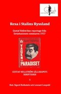 Resa i Stalins Ryssland : Gustaf Hellstrms reportage frn Sovjetunionen sommaren 1937