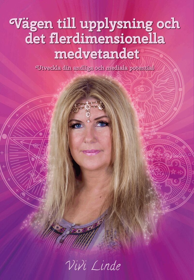 Vivi Linde - Vägen till upplysning och det flerdimensionella medvetandet, Häftad