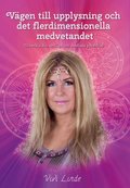 V�gen till upplysning och det flerdimensionella medvetandet