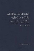 Mellan Solidaritet och Coca Cola