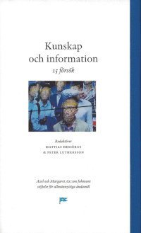Mattias Hessérus, Peter Luthersson Kunskap och information