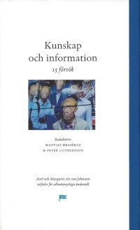 Mattias Hessérus, Peter Luthersson Kunskap och information