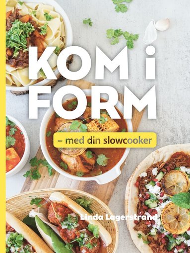 Linda Lagerstrand Kom i form med din slowcooker