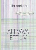 Att vva ett liv