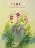 Orkidéer - bortom rimligheten