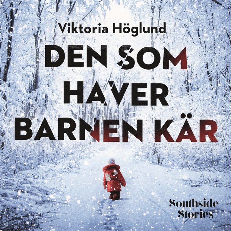 Viktoria Höglund - Den som haver barnen kär, Ljudbok