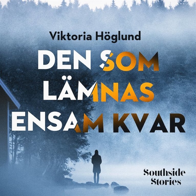 Viktoria Höglund - Den som lämnas ensam kvar, Ljudbok