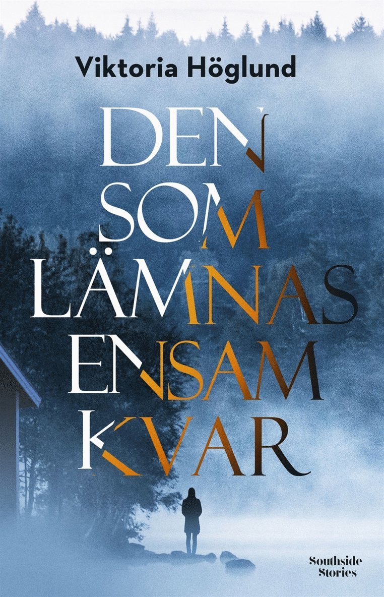 Viktoria Höglund - Den som lämnas ensam kvar, E-bok