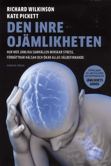 Richard Wilkinson, Kate Pickett - Den inre ojämlikheten, Inbunden
