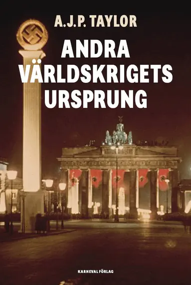 A.J.P. Taylor - Andra världskrigets ursprung, Inbunden