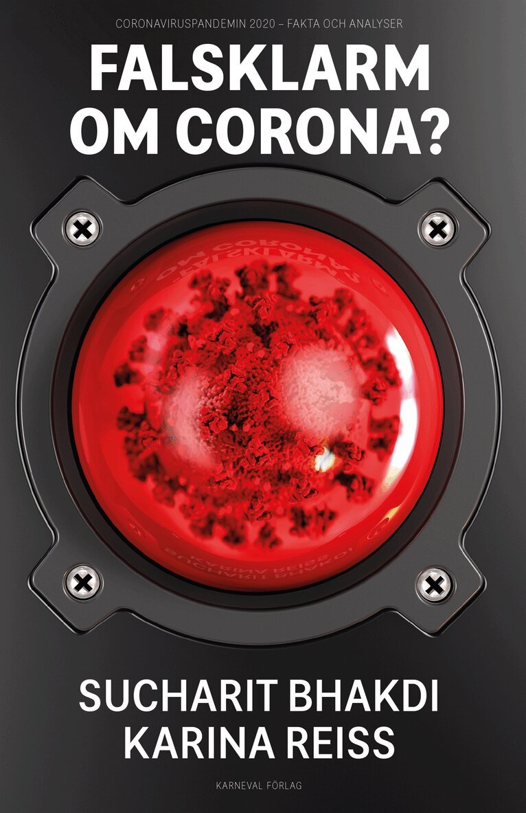 Karina Reiss, Sucharit Bhakdi - Falsklarm om corona? : Coronaviruspandemin 2020 - fakta och analyser, E-bok