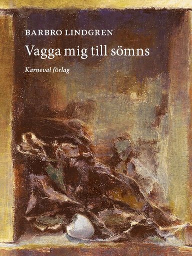 Barbro Lindgren - Vagga mig till sömns, Inbunden