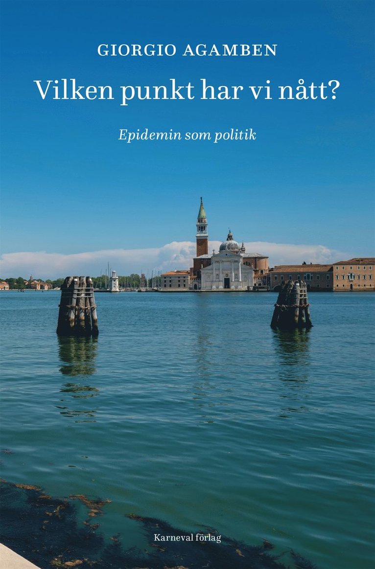 Giorgio Agamben - Vilken punkt har vi nått?, E-bok