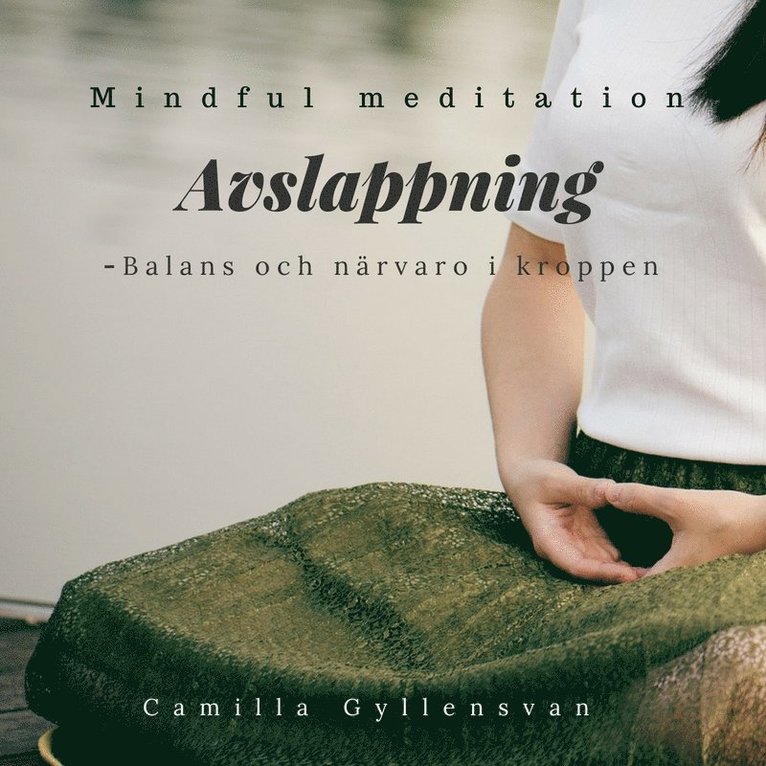 Camilla Gyllensvan - Avslappning- Balans i kroppen, Ljudbok