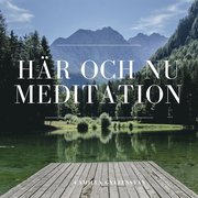 Meditation - Här och nu
