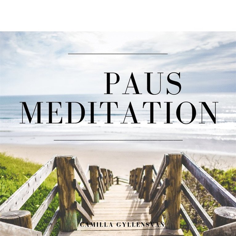 Camilla Gyllensvan - Paus- meditation, Ljudbok