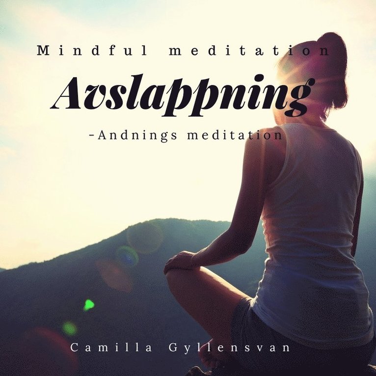 Camilla Gyllensvan - Avslappning -Andnings Meditation, Ljudbok