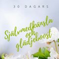 Sjlvmedknsla och gldjeboost