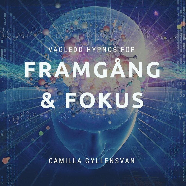 Camilla Gyllensvan - Framgång och fokus, Ljudbok
