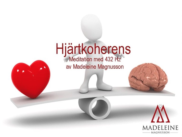 Madeleine Magnusson - Hjärtkoherens 432 Hz, Ljudbok