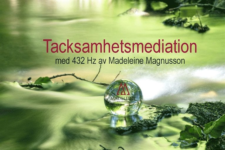 Madeleine Magnusson - Tacksamhets Meditation, Ljudbok