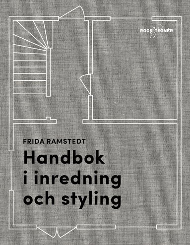 Frida Ramstedt Handbok i inredning och styling