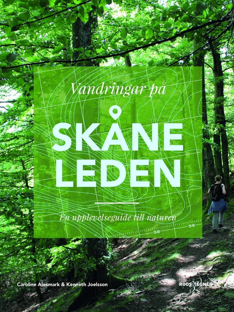 Caroline Alesmark, Kenneth Joelsson - Vandringar på Skåneleden : en upplevelseguide till naturen, Häftad