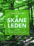 Vandringar på Skåneleden¿: en upplevelseguide till naturen